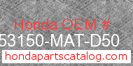 Honda 53150-MAT-D50 genuine part number image