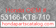 Honda 53166-KT8-710 genuine part number image