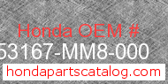 Honda 53167-MM8-000 genuine part number image