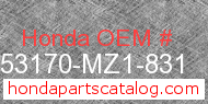 Honda 53170-MZ1-831 genuine part number image