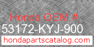 Honda 53172-KYJ-900 genuine part number image