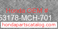 Honda 53178-MCH-701 genuine part number image