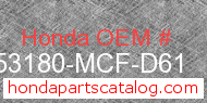 Honda 53180-MCF-D61 genuine part number image