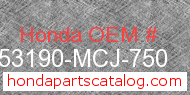 Honda 53190-MCJ-750 genuine part number image