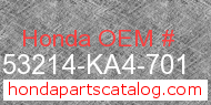 Honda 53214-KA4-701 genuine part number image