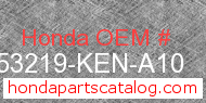 Honda 53219-KEN-A10 genuine part number image