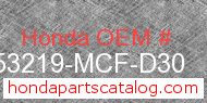 Honda 53219-MCF-D30 genuine part number image
