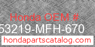 Honda 53219-MFH-670 genuine part number image