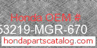 Honda 53219-MGR-670 genuine part number image