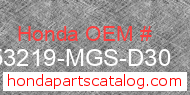 Honda 53219-MGS-D30 genuine part number image