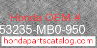 Honda 53235-MB0-950 genuine part number image
