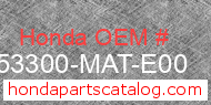 Honda 53300-MAT-E00 genuine part number image