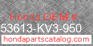 Honda 53613-KV3-950 genuine part number image