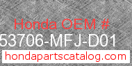 Honda 53706-MFJ-D01 genuine part number image