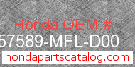 Honda 57589-MFL-D00 genuine part number image