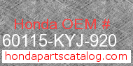 Honda 60115-KYJ-920 genuine part number image