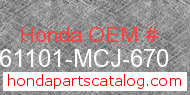 Honda 61101-MCJ-670 genuine part number image