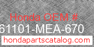 Honda 61101-MEA-670 genuine part number image