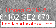 Honda 61102-GE2-670 genuine part number image