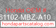 Honda 61102-MBZ-A10 genuine part number image