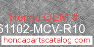 Honda 61102-MCV-R10 genuine part number image