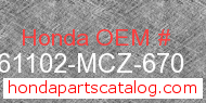 Honda 61102-MCZ-670 genuine part number image