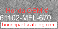 Honda 61102-MFL-670 genuine part number image