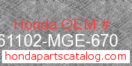 Honda 61102-MGE-670 genuine part number image
