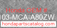 Honda 61103-MCA-A80ZW genuine part number image