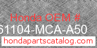 Honda 61104-MCA-A50 genuine part number image