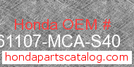 Honda 61107-MCA-S40 genuine part number image