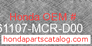 Honda 61107-MCR-D00 genuine part number image
