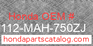 Honda 61112-MAH-750ZJ genuine part number image