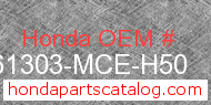 Honda 61303-MCE-H50 genuine part number image