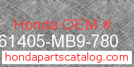Honda 61405-MB9-780 genuine part number image