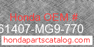 Honda 61407-MG9-770 genuine part number image