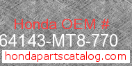 Honda 64143-MT8-770 genuine part number image