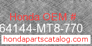 Honda 64144-MT8-770 genuine part number image