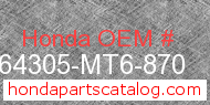 Honda 64305-MT6-870 genuine part number image