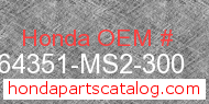 Honda 64351-MS2-300 genuine part number image