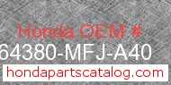 Honda 64380-MFJ-A40 genuine part number image