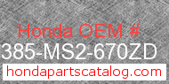 Honda 64385-MS2-670ZD genuine part number image