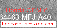 Honda 64463-MFJ-A40 genuine part number image