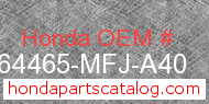 Honda 64465-MFJ-A40 genuine part number image