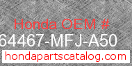 Honda 64467-MFJ-A50 genuine part number image