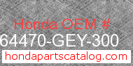 Honda 64470-GEY-300 genuine part number image