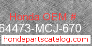 Honda 64473-MCJ-670 genuine part number image