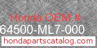 Honda 64500-ML7-000 genuine part number image