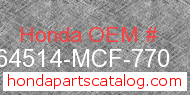 Honda 64514-MCF-770 genuine part number image