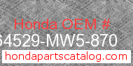 Honda 64529-MW5-870 genuine part number image